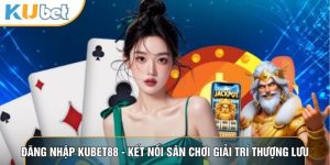 Đăng nhập kubet88